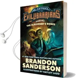 The Scrivener'S Bones: Alcatraz vs. the Evil Librarians Audiobook download free by Brandon Sanderson