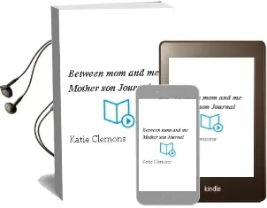 Between mom and me: Mother son Journal Audiobook download free by Katie Clemons