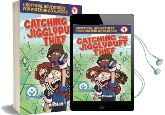 Catching the Jigglypuff Thief: Unofficial Adventures for Pokemon go Players, Book one Audiobook download free by Alex Polan