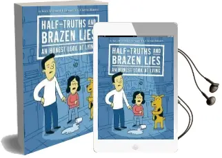 Half-Truths and Brazen Lies: An Honest Look at Lying Audiobook download free by Kira Vermond