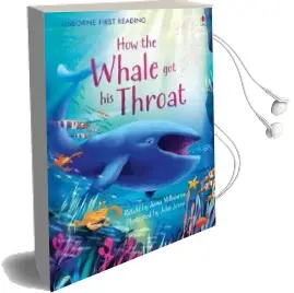 How the Whale got his Throat Audiobook download free by Anna Milbourne