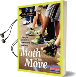 Math on the Move: Engaging Students in Whole Body Learning Audiobook download free by Malke Rosenfeld