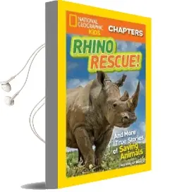 National Geographic Kids Chapters: Rhino Rescue: And More True Stories of Saving Animals Audiobook download free by Clare Hodgson Meeker