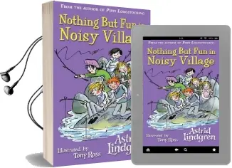 Nothing but fun in Noisy Village Audiobook download free by Astrid Lindgren