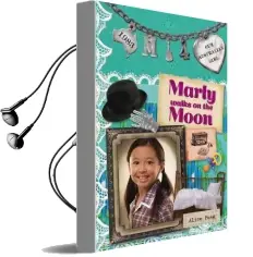 Our Australian Girl: Marly Walks on the Moon (Book 4) Audiobook download free by Alice Pung