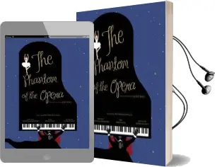 Phantom of the Opera, the: Based on the Novel by Gaston Leroux Audiobook download free by Gillian Rosner