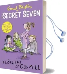 Secret Seven Colour Short Stories: The Secret of old Mill: Book 6 Audiobook download free by Enid Blyton