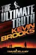 Audiobook The Ultimate Truth: Travis Delaney Investigates author Kevin Brooks