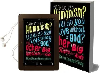 What is Humanism? how do you Live Without a god? and Other big Questions for Kids Audiobook download free by Michael Rosen