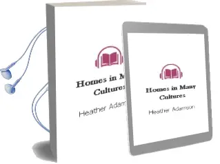 Homes in Many Cultures Audiobook download free by Heather Adamson