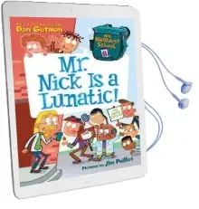 My Weirdest School #6: Mr. Nick is a Lunatic! Audiobook download free by Dan Gutman