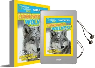 National Geographic Kids Chapters: Living With Wolves: True Stories of Adventures With Animals (Ngk Chapters) Audiobook download free by Jamie Dutcher