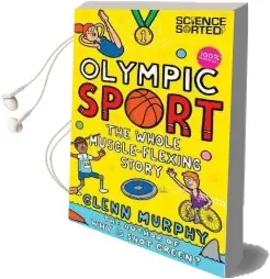 Olympic Sport: The Whole Muscle-Flexing Story: 100% Unofficial Audiobook download free by Glenn Murphy