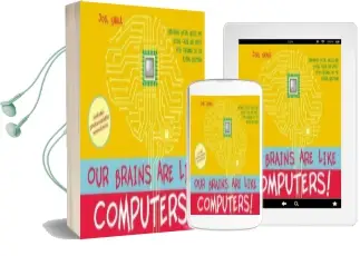 Our Brains are Like Computers!: Exploring Social Skills and Social Cause and Effect With Children on the Autism Spectrum Audiobook download free by Joel Shaul