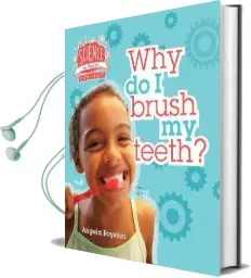 Science in Action: Keeping Healthy - why do i Brush my Teeth? Audiobook download free by Angela Royston