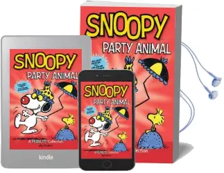 Snoopy: Party Animal (Peanuts amp! Series Book 6) Audiobook download free by Charles M. Schulz
