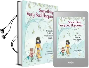 Something Very sad Happened: A Toddler'S Guide to Understanding Death Audiobook download free by Bonnie Zucker