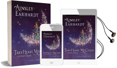 Take Heart, my Child: A Mother'S Dream Audiobook download free by Ainsley Earhardt
