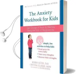 The Anxiety Workbook for Kids: Take Charge of Fears and Worries Using the Gift of Imagination Audiobook download free by Crystal Clarke
