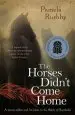 Audiobook The Horses Didn'T Come Home author Pamela Rushby