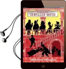The Jewelled Moth Audiobook download free by Katherine Woodfine