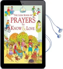 The Lion Book of Prayers to Know and Love Audiobook download free by Sophie Piper