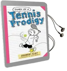 Diary of a Tennis Prodigy Audiobook download free by Shamini Flint