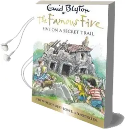 Famous Five: Five on a Secret Trail: Book 15 Audiobook download free by Enid Blyton
