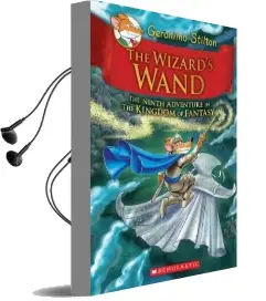 Geronimo Stilton and the Kingdom of Fantasy: #9 Wizard'S Wand Audiobook download free by Geronimo Stilton
