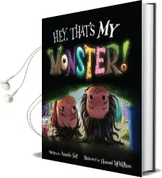 Hey, Thats my Monster! Audiobook download free by Amanda Noll