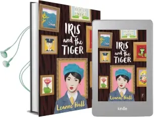 Iris and the Tiger Audiobook download free by Leanne Hall
