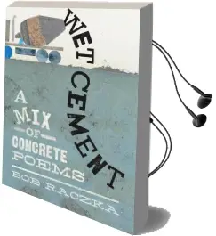 Wet Cement: A mix of Concrete Poems Audiobook download free by Bob Raczka