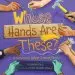 Audiobook Whose Hands are These - a Community Helper Guessing Book author Miranda Paul