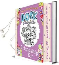 Dork Diaries: Friendship kit Audiobook download free by Rachel Renee Russell