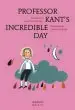 Audiobook Professor Kant'S Incredible day author Jean Paul Mongin