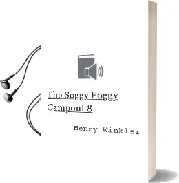The Soggy, Foggy Campout #8 Audiobook download free by Henry Winkler