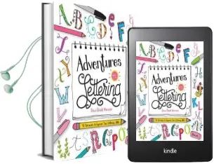 Adventures in Lettering: 40 Exercises & Projects to Master Your Hand-Lettering Skills Audiobook download free by Dawn Nicole Warnaar