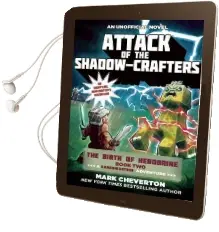 Attack of the Shadow-Crafters: The Birth of Herobrine Book Two: A Gameknight999 Adventure: An Unofficial Minecrafter'S Adventure Audiobook download free by Mark Cheverton