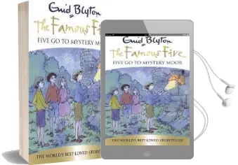 Famous Five: Five go to Mystery Moor: Book 13 Audiobook download free by Enid Blyton