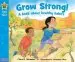 Audiobook Grow Strong!: A Book About Healthy Habits author Cheri J. Meiners