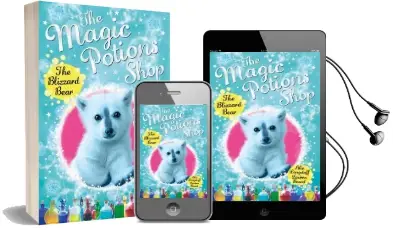 The Magic Potions Shop: The Blizzard Bear Audiobook download free by Abie Longstaff
