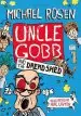 Audiobook Uncle Gobb and the Dread Shed author Michael Rosen