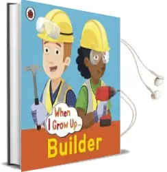 When i Grow up: Builder Audiobook download free by Clare Hibbert