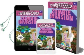 Zombie Invasion: The Unofficial Minecrafters Academy Series, Book one Audiobook download free by Winter Morgan