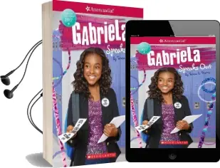 Gabriela Speaks out (American Girl: Girl of the Year 2017, Book 2) Audiobook download free by Teresa E Harris