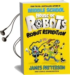 House of Robots: Robot Revolution Audiobook download free by James Patterson