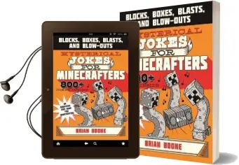 Hysterical Jokes for Minecrafters: Blocks, Boxes, Blasts, and Blow-Outs Audiobook download free by Brian Boone