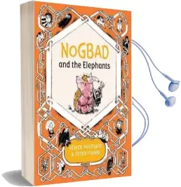 Nogbad and the Elephants Audiobook download free by Oliver Postgate