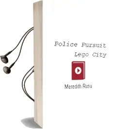 Police Pursuit! (Lego City) Audiobook download free by Meredith Rusu