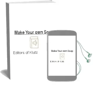 Make Your own Soap Audiobook download free by Editors Of Klutz
